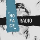 Max Vangeli - NoFace Radio - Episode 010 ()