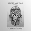 Graves & Tails - Vega