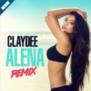 Claydee - Alena (House Remix)