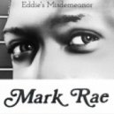 Mark Rae - Eddie\'s Misdemeanor (Original mix)