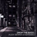 Alex Senna & Kenshin - Drop The Bass