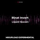 Rinat Invert - Liquid Heaven (Original mix)