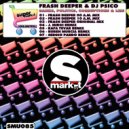 Frash Deeper & DJ Psico - Banks, Politics, Corruptions & Lies