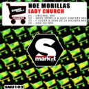 Noe Morillas - Lady Church (F.Gazza & Juan de la Higuera Remix) (F.Gazza & Juan de la Higuera Remix)