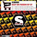 Cemode - Keep On Pushin Up (UK Garage Edit)