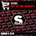 Slide - Day Of The Miracle
