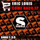 Eric Louis - Its The Music