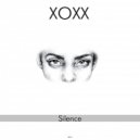 XOXX - Silence