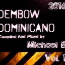 Michael b - Dembow Dominicano 2016