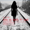 Ilya Golitsyn - When She Wants To Leave