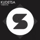 Kudetsa - Vibrate (Original Mix)