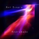 Ant Dinero - Andromeda