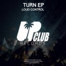 Loud Control - Forth (Original Mix)