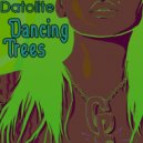 Datolite - Dancing Trees