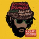 Promise No Promises & Blend Mishkin & Roots Evolution - No Way