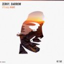 Zerky & Darrow - It's All Right