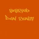 Bobryuko - Dual Reality