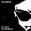 Alex Twitchy - This Is My Bassline