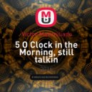 Victor Maximiliano - 5 O Clock in the Morning, still talkin (Original Mix)