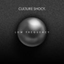 Culture Shock - Low Frequency (Original mix)