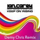 Ian Carey feat Michelle Shellers - Keep On Rising