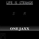 ONE JAXX - Life Is Strange