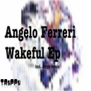 Angelo Ferreri - Wakeful