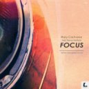Rory Cochrane feat. Sanna Hartfield - Focus (Ray Saul Remix)