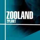 2Planet - Zooland