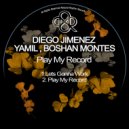 Diego Jimenez & Yamil - Play My Record