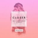 The Chainsmokers Ft. Halsey - Closer (Robotaki Remix)