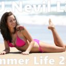 D.J.Nevil Life - Summer Life 2016