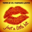 Terri B! vs. Fabrizio Levita - Just A Little Bit (Stefan Rio Remix)