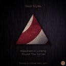 Nick Styles - Hapiness Is Lurking Round The Corner