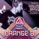 Orange B - Evolution Bass live 23.09 @Teatr