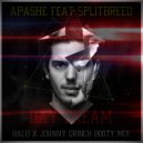 Apashe feat Splitbreed - Day Dream (BaLU x Johnny Grinch Booty mix) (BaLU x Johnny Grinch Booty mix)