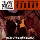Naughty By Nature - Hip-Hop hooray (AYL3 future funk reboot)