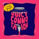 Juicy Connotation - Eight Forty