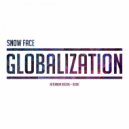 Snow Face - Globalization