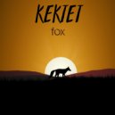Kektet - Gotta Keep On