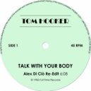Tom Hooker - Talk With Your Body