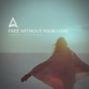 Alejandra feat. Samone - Free Without Your Love