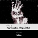 Moz 2 - Your Rejection