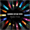 Stephan Crown - Quiero Estar Vivo
