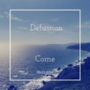 Defussion - Come