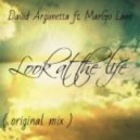 David Argunetta feat. MarGo Lane - Look at the life (Original mix)
