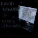 David Argunetta feat. Sarkis Edwards - Не уходи на нет