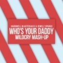 Hardwell Blasterjaxx & Jewelz Sparks - Who's Your Daddy