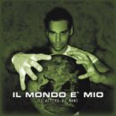 DJ Act & DJ Mani - Il Mondo e Mio