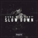 KVSH & Rivas - Slow Down